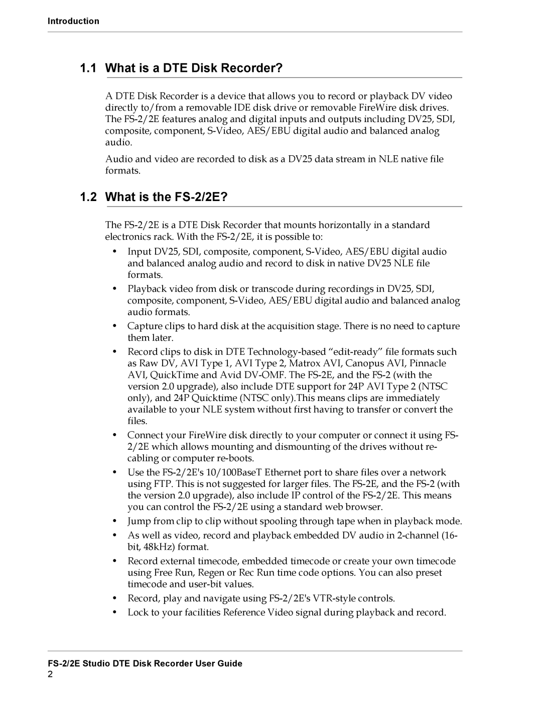 FOCUS Enhancements FS-2E manual What is a DTE Disk Recorder?, What is the FS-2/2E? 