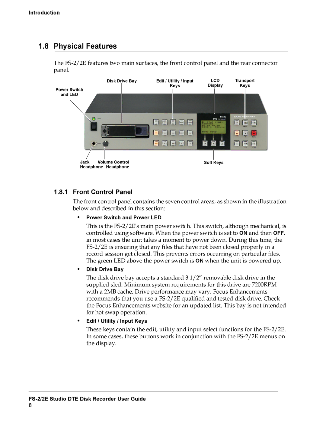 FOCUS Enhancements FS-2E manual Physical Features, Front Control Panel 