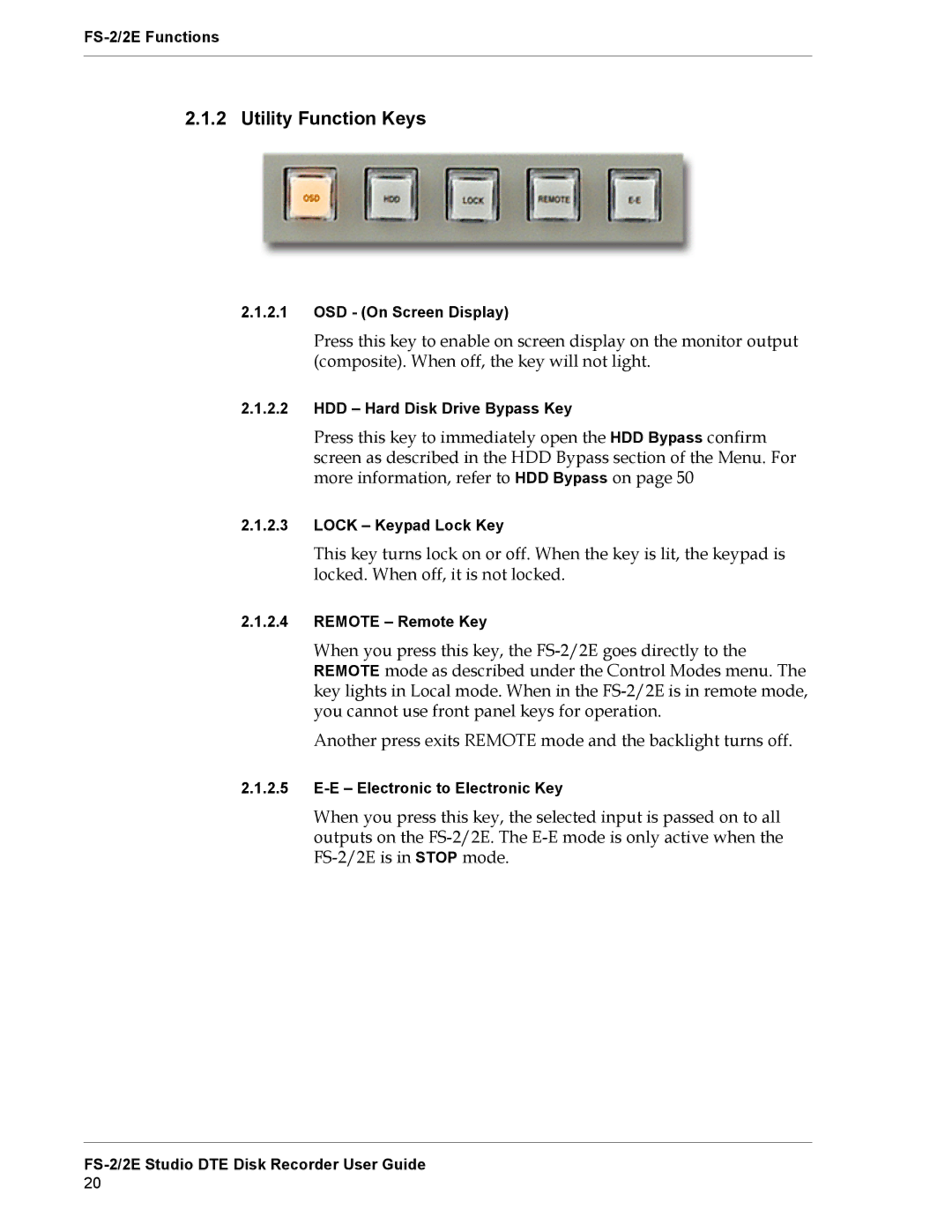 FOCUS Enhancements FS-2E manual Utility Function Keys 