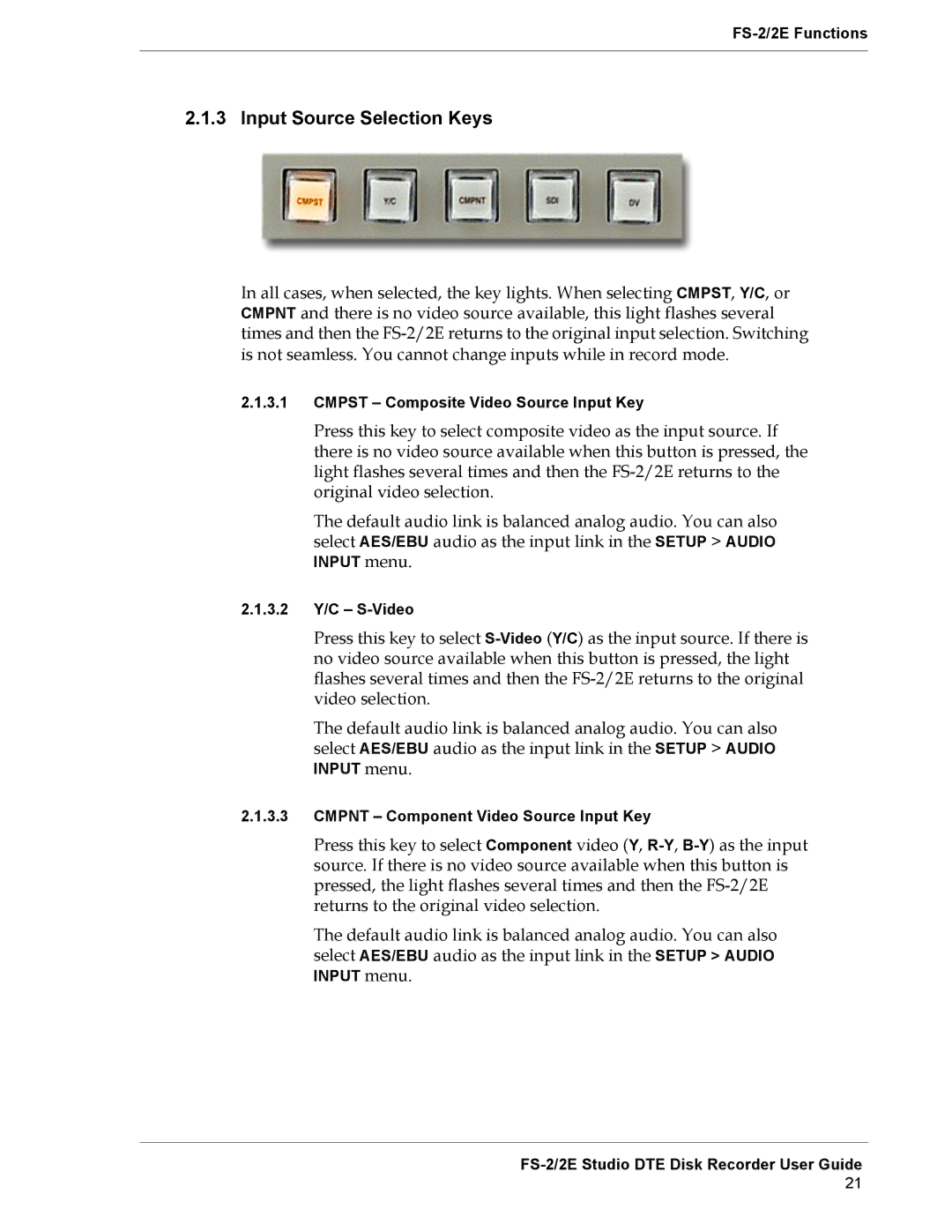 FOCUS Enhancements FS-2E manual Input Source Selection Keys 