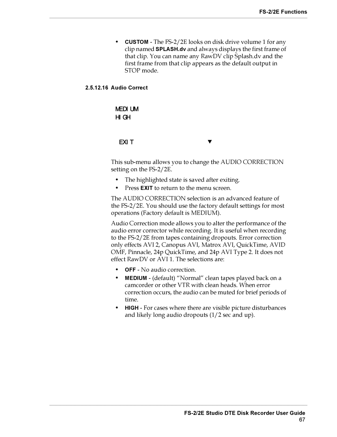 FOCUS Enhancements FS-2E manual Off, Medium High Exit 