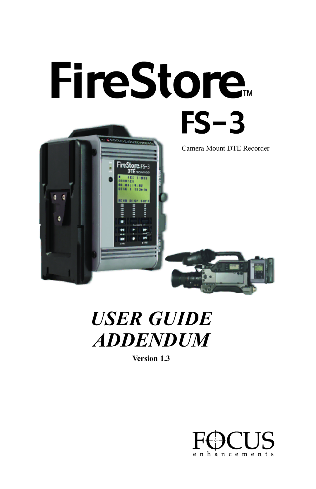 FOCUS Enhancements FS-3 manual User Guide Addendum 