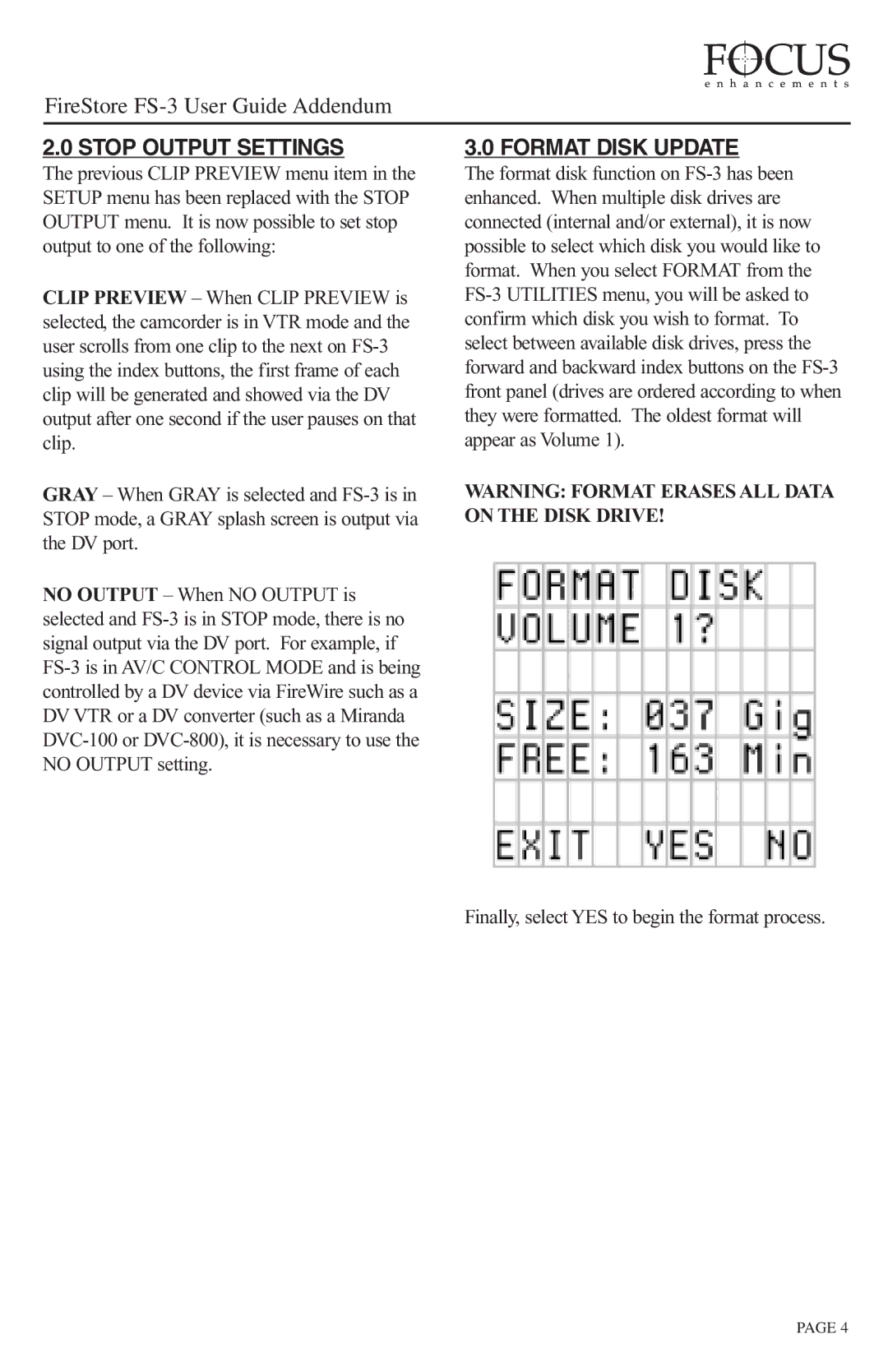 FOCUS Enhancements FS-3 manual Stop Output Settings, Format Disk Update 