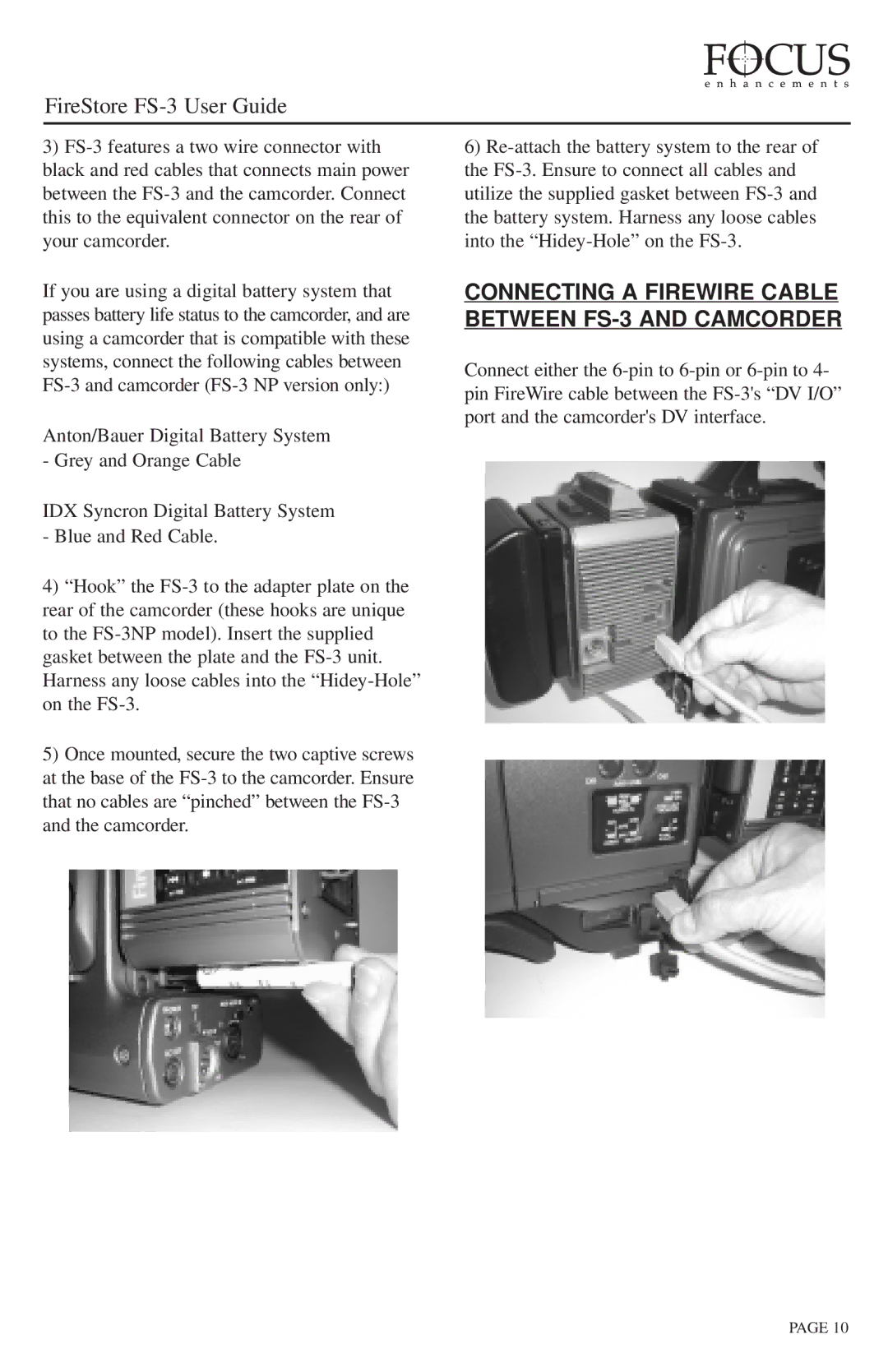 FOCUS Enhancements manual Connecting a Firewire Cable Between FS-3 and Camcorder 