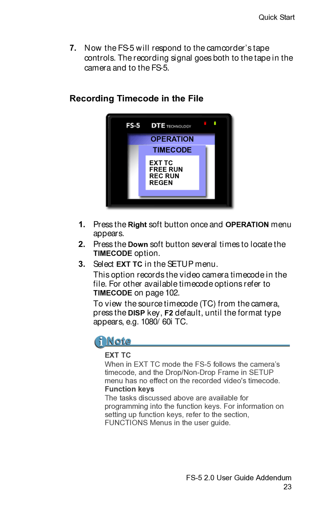 FOCUS Enhancements FS-5 2.0 manual Recording Timecode in the File, Ext Tc 