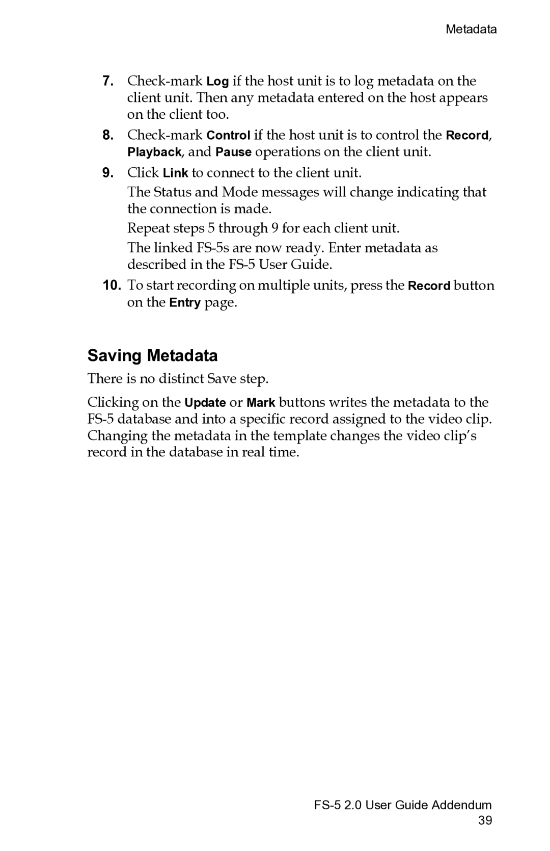 FOCUS Enhancements FS-5 2.0 manual Saving Metadata 