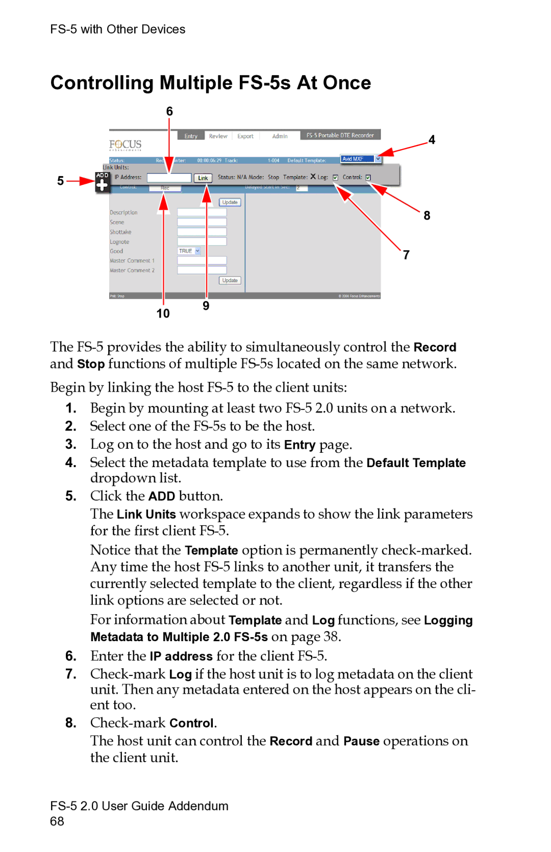 FOCUS Enhancements FS-5 2.0 manual Controlling Multiple FS-5s At Once 