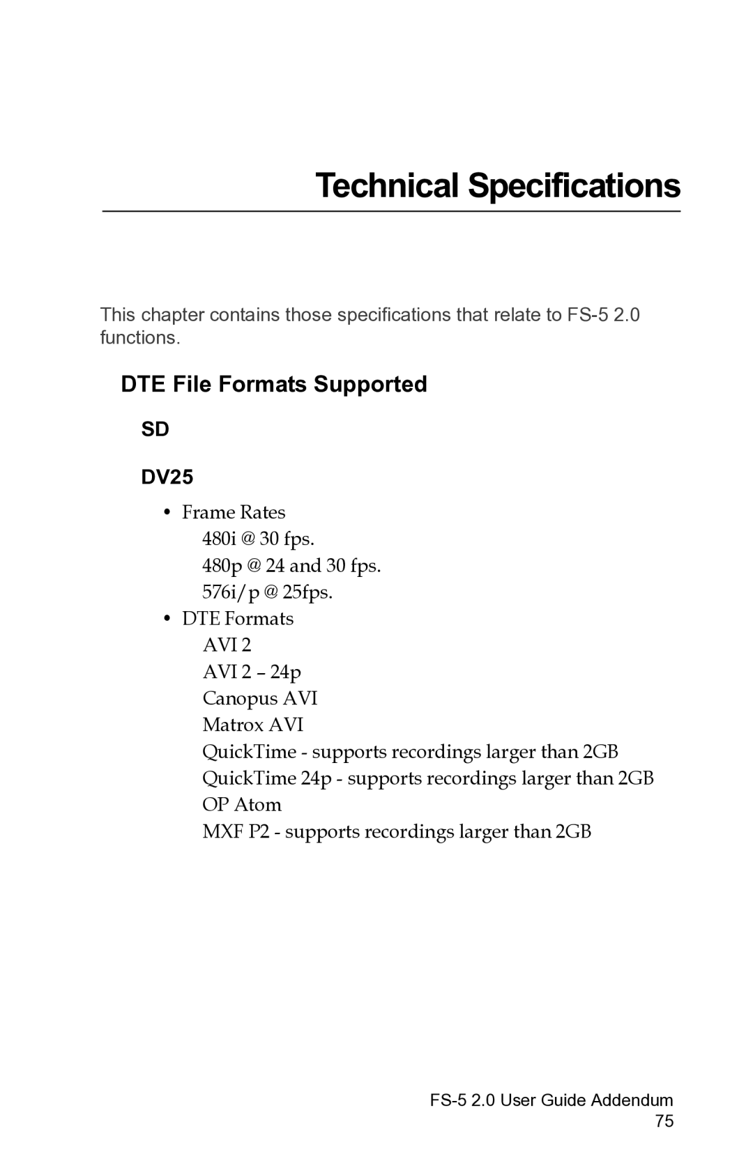 FOCUS Enhancements FS-5 2.0 manual DTE File Formats Supported, DV25 