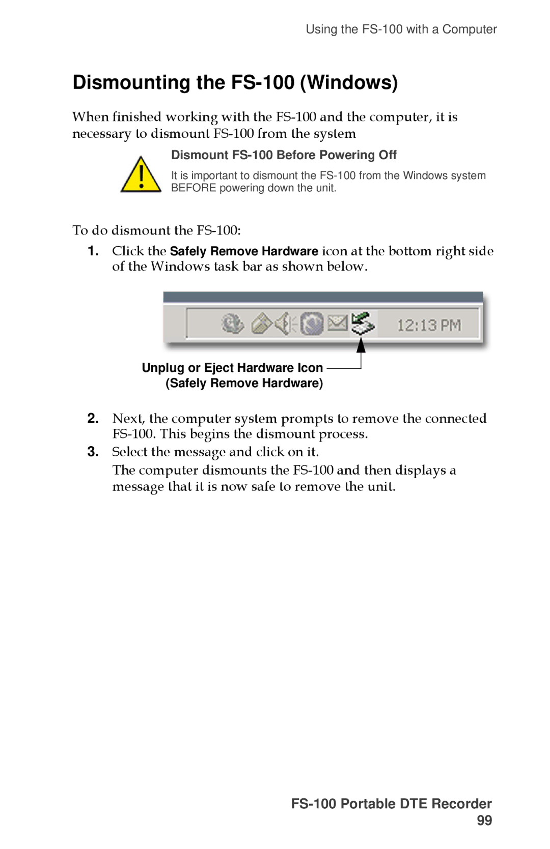 FOCUS Enhancements MANL-1023-08 manual Dismounting the FS-100 Windows, Dismount FS-100 Before Powering Off 