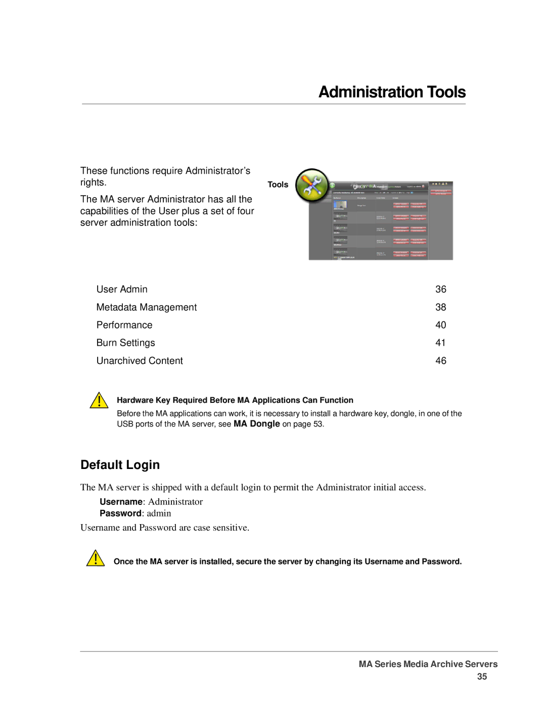 FOCUS Enhancements MANL-1161-04 manual Default Login, Hardware Key Required Before MA Applications Can Function 