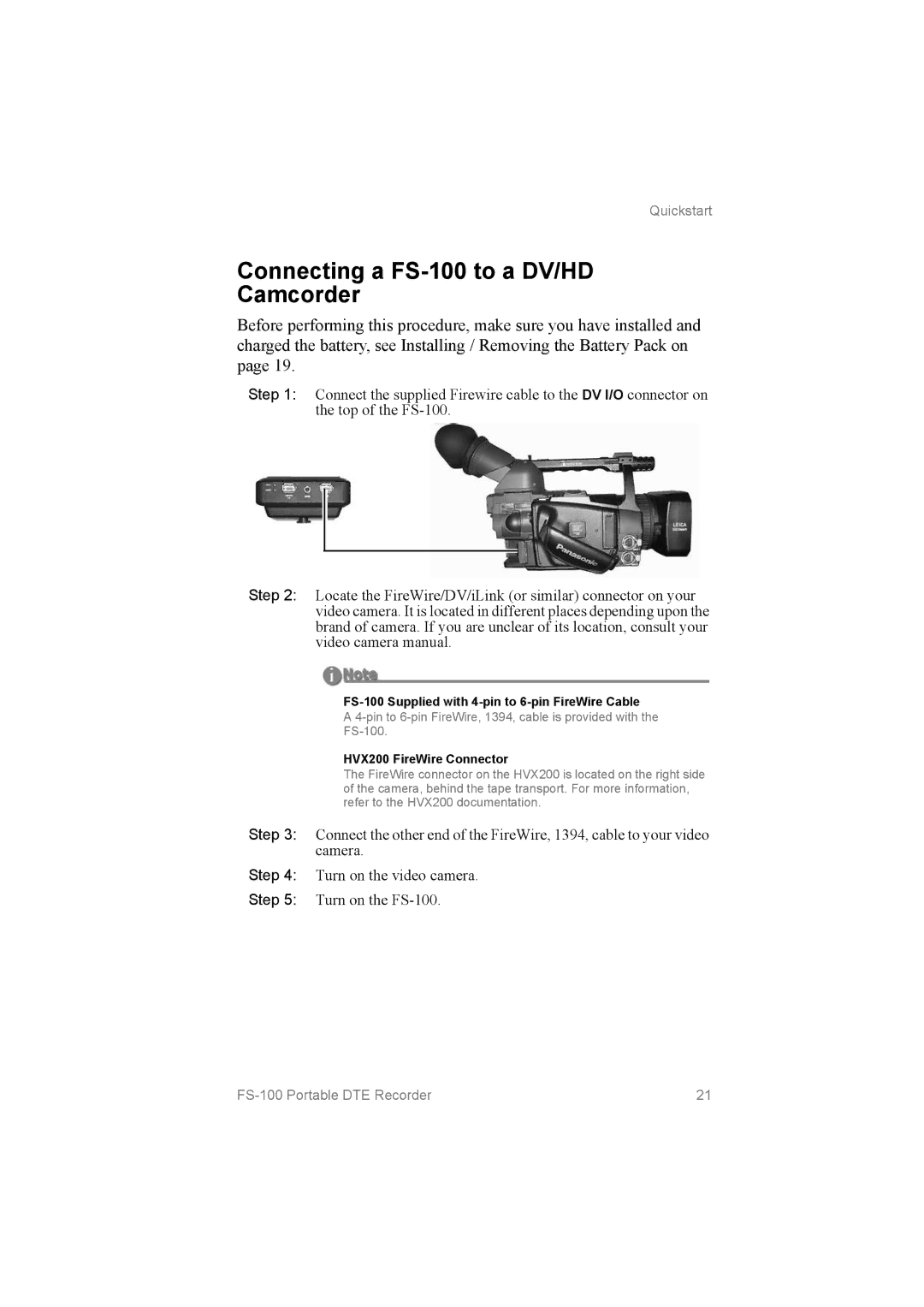 FOCUS Enhancements FS100 Connecting a FS­100 to a DV/HD Camcorder, FS­100 Supplied with 4­pin to 6­pin FireWire Cable 