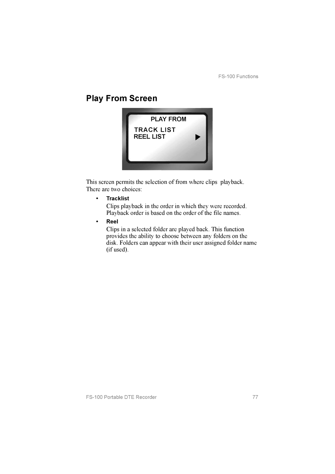 FOCUS Enhancements FS100, MANL102306 manual Play From Screen, Play from Track List Reel List 