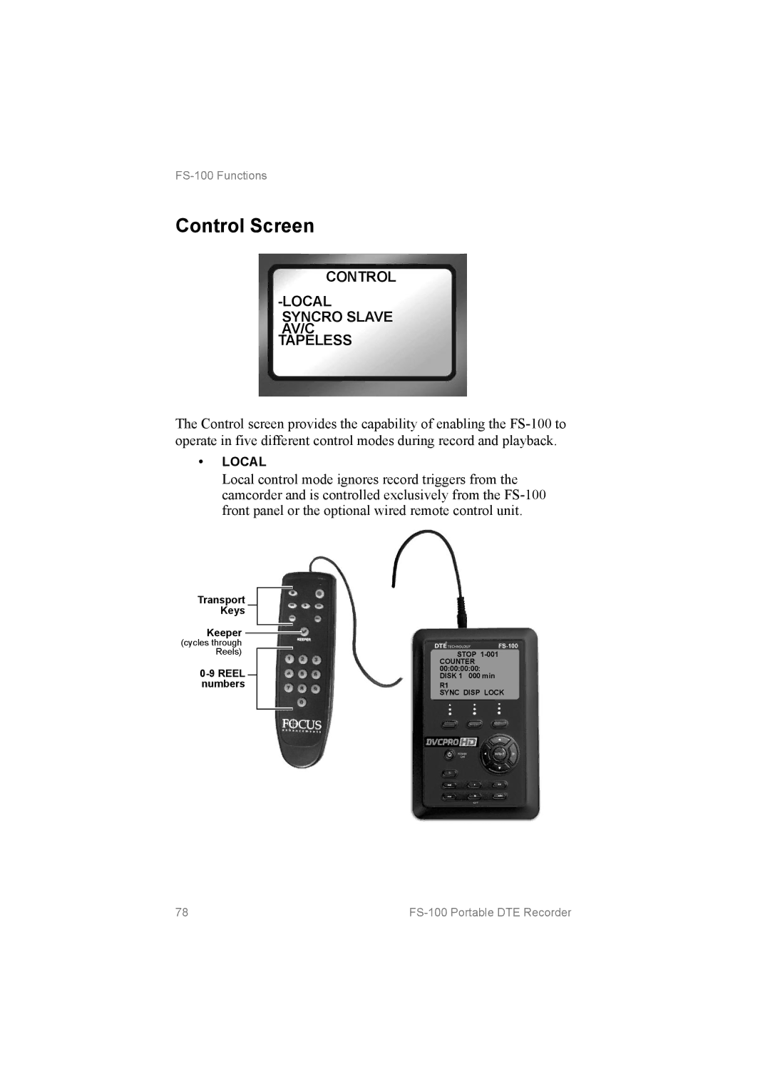 FOCUS Enhancements MANL102306 Control Screen, Control ­LOCAL Syncro Slave AV/C Tapeless, Transport Keys Keeper, ­9 Reel 