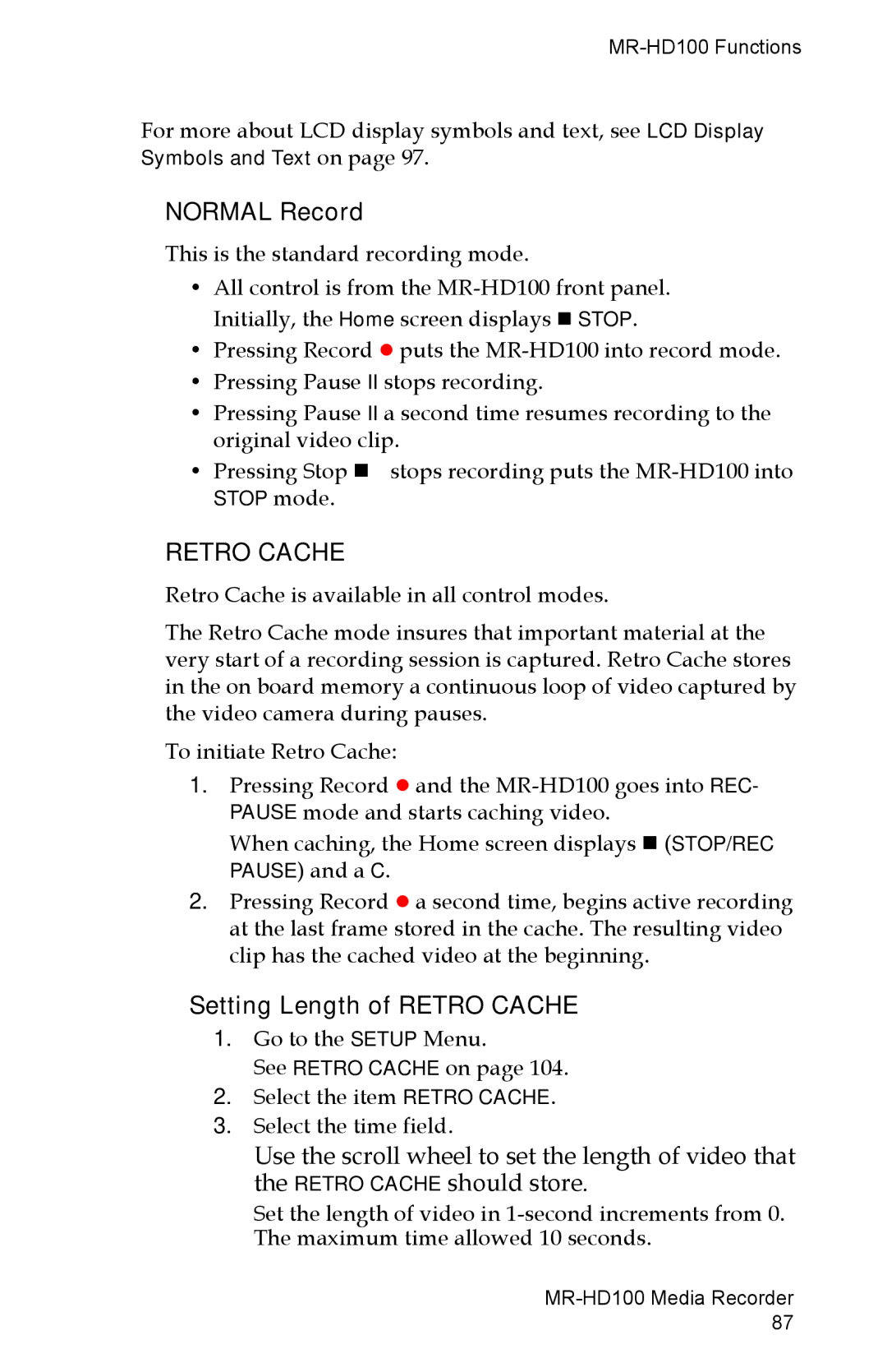 FOCUS Enhancements MR-HD100 manual Normal Record, Setting Length of Retro Cache, Stop mode 