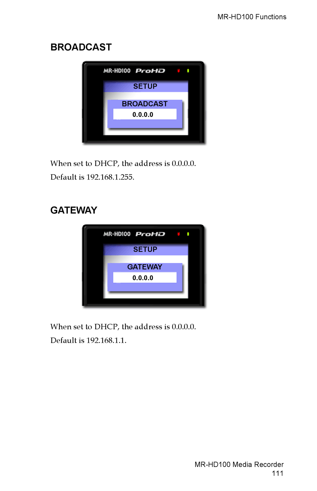 FOCUS Enhancements MR-HD100 manual Broadcast, Gateway 