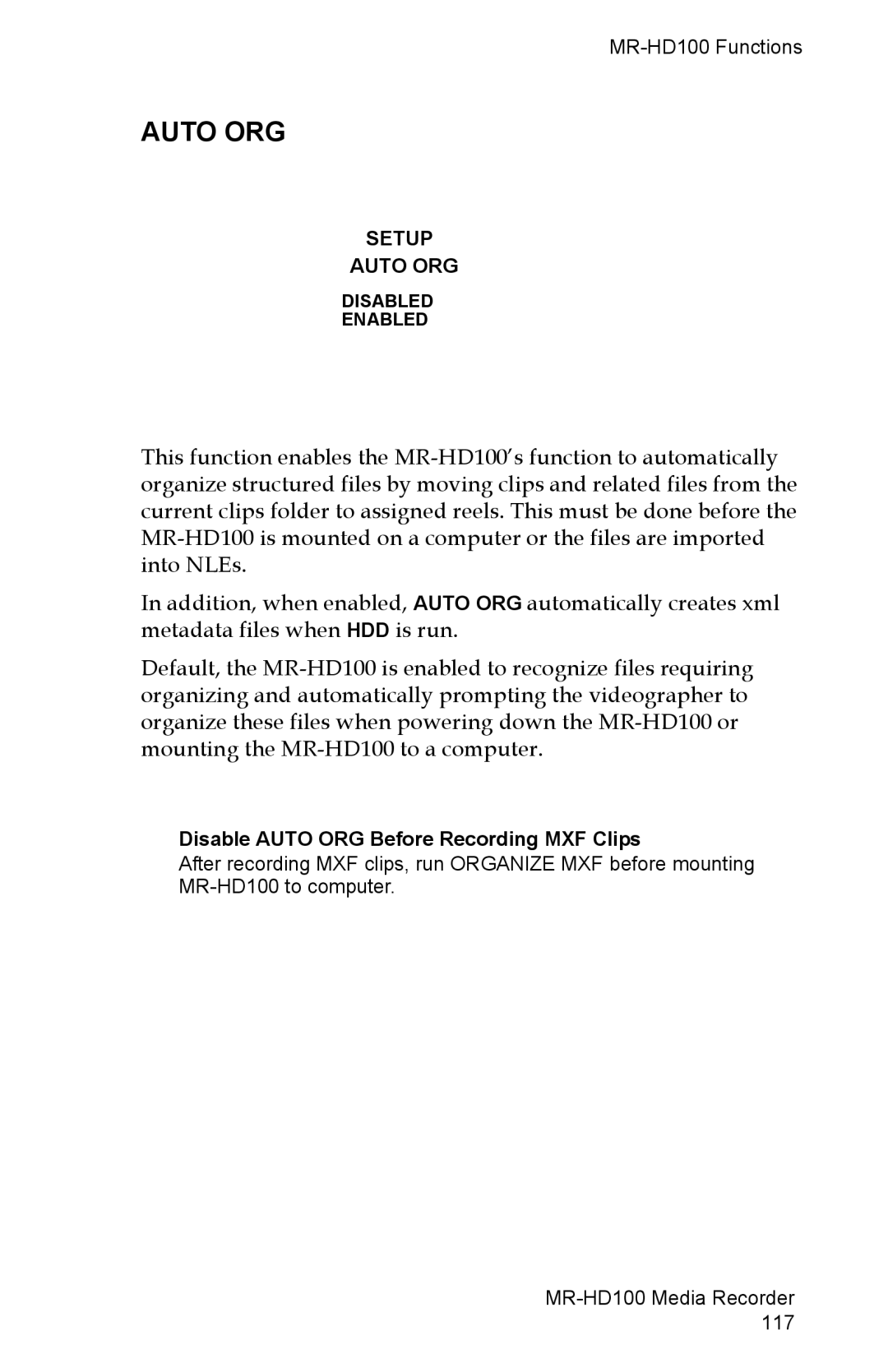 FOCUS Enhancements MR-HD100 manual Disable Auto ORG Before Recording MXF Clips 