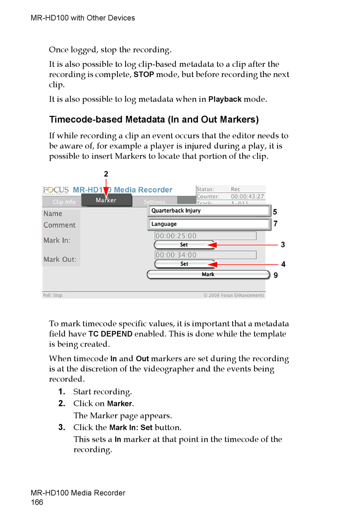 FOCUS Enhancements MR-HD100 manual Timecode-based Metadata In and Out Markers 