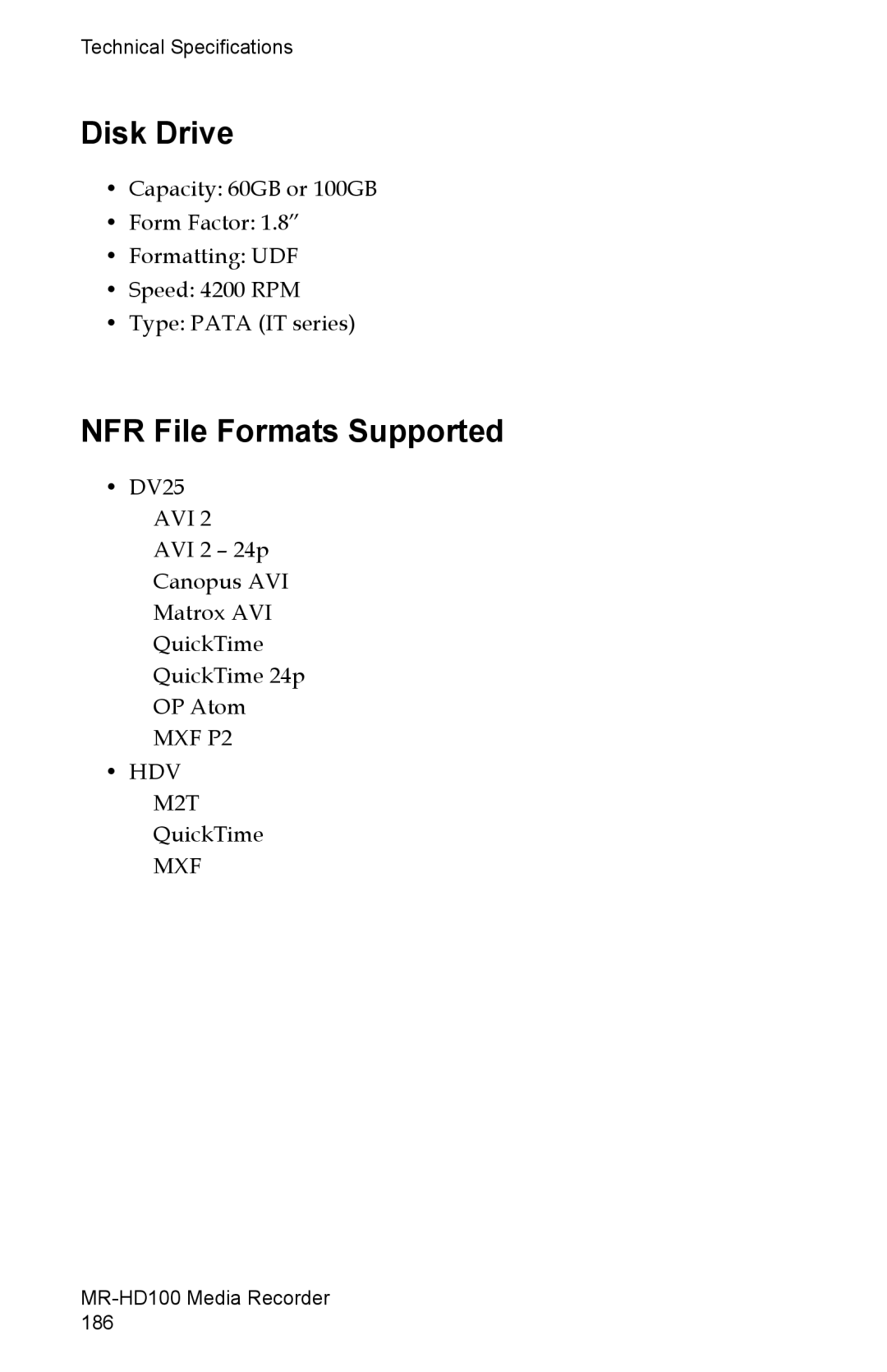 FOCUS Enhancements MR-HD100 manual Disk Drive, NFR File Formats Supported 