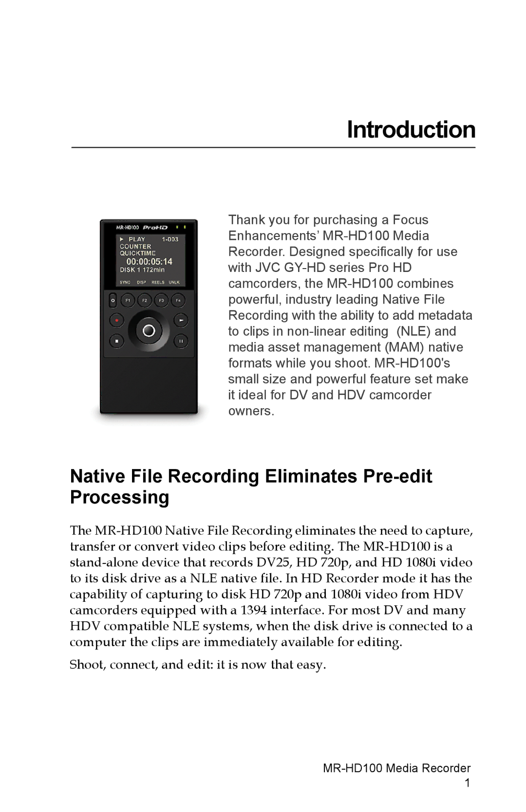 FOCUS Enhancements MR-HD100 manual Introduction, Native File Recording Eliminates Pre-edit Processing 