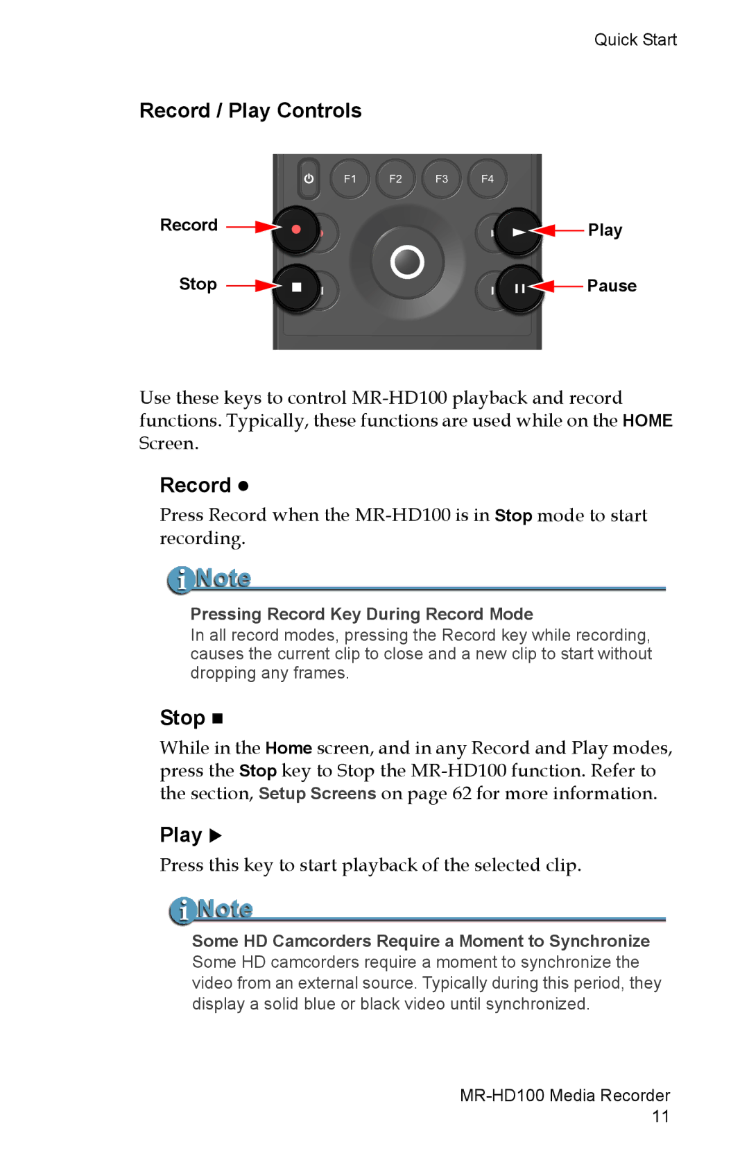 FOCUS Enhancements MR-HD100 manual Record / Play Controls, Stop, Pressing Record Key During Record Mode 