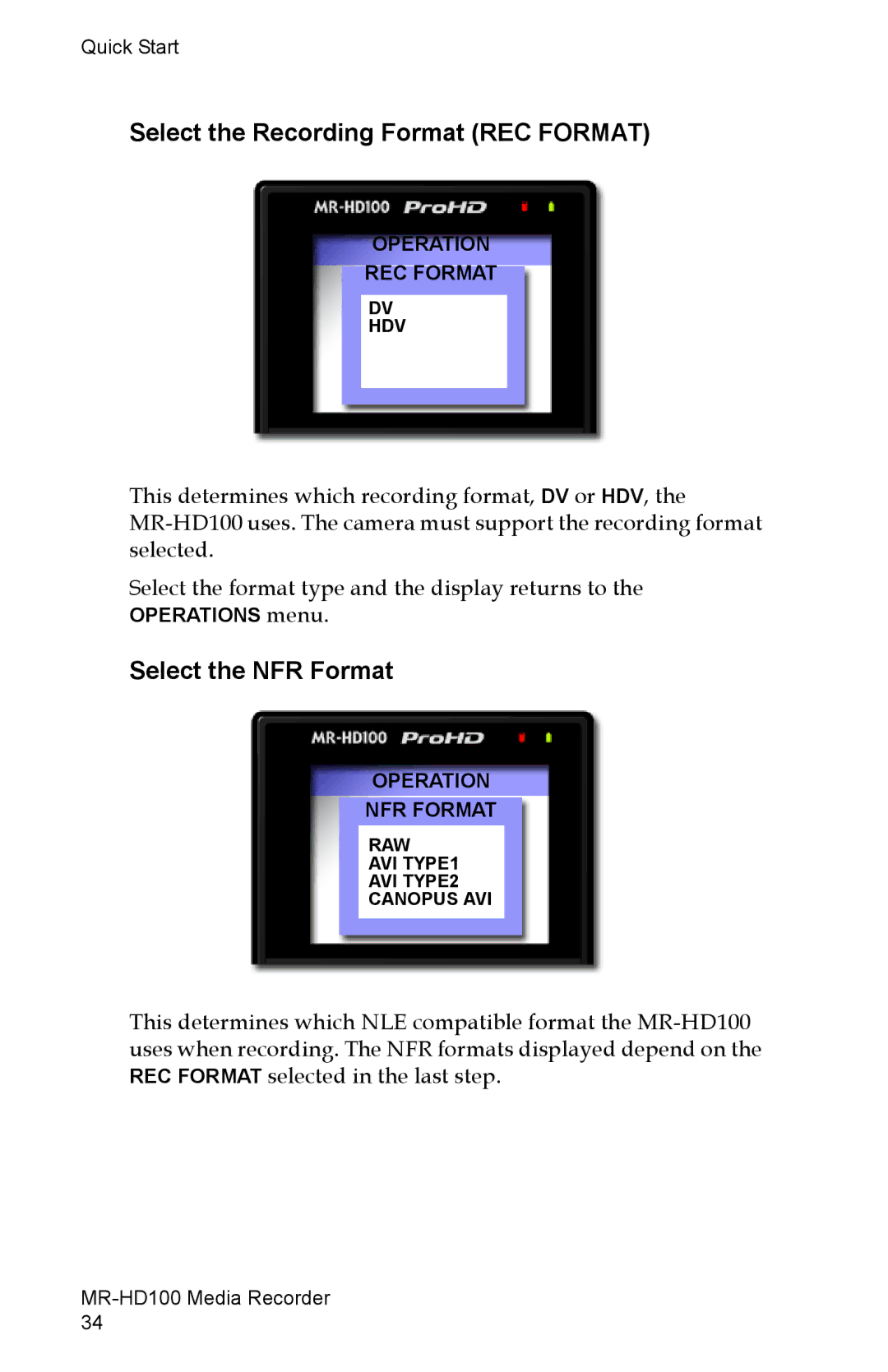 FOCUS Enhancements MR-HD100 manual Select the Recording Format REC Format, Select the NFR Format 