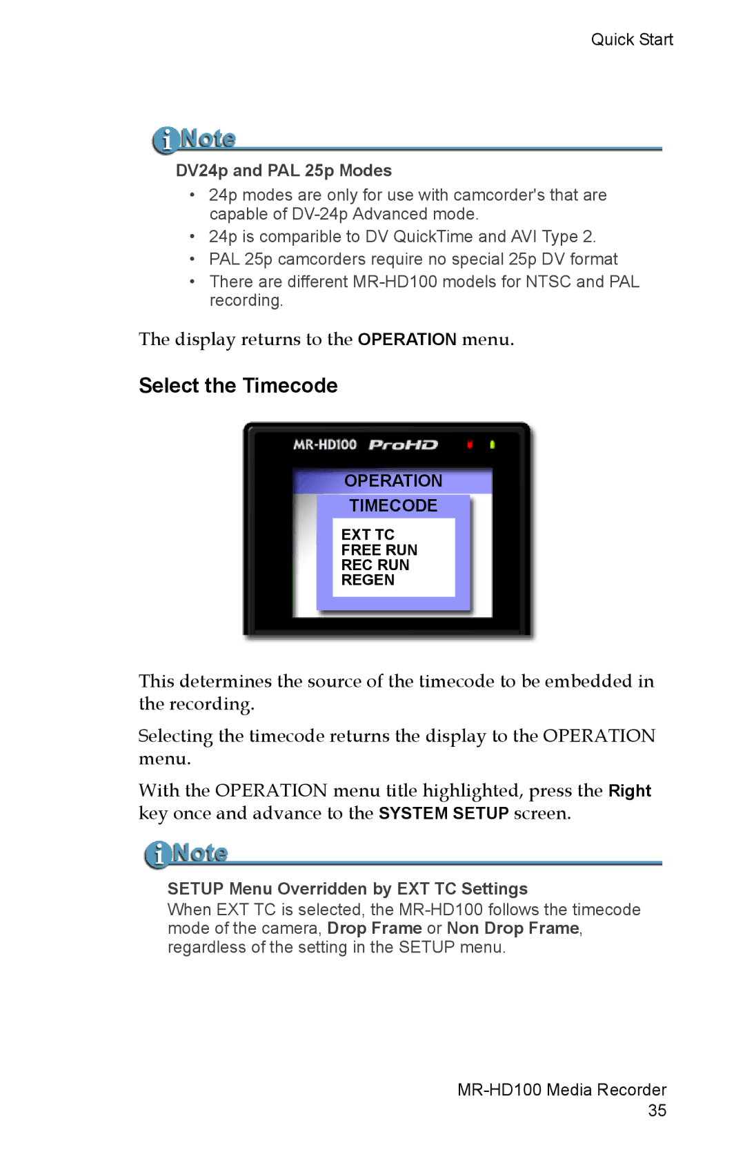 FOCUS Enhancements MR-HD100 manual Select the Timecode, DV24p and PAL 25p Modes, Setup Menu Overridden by EXT TC Settings 