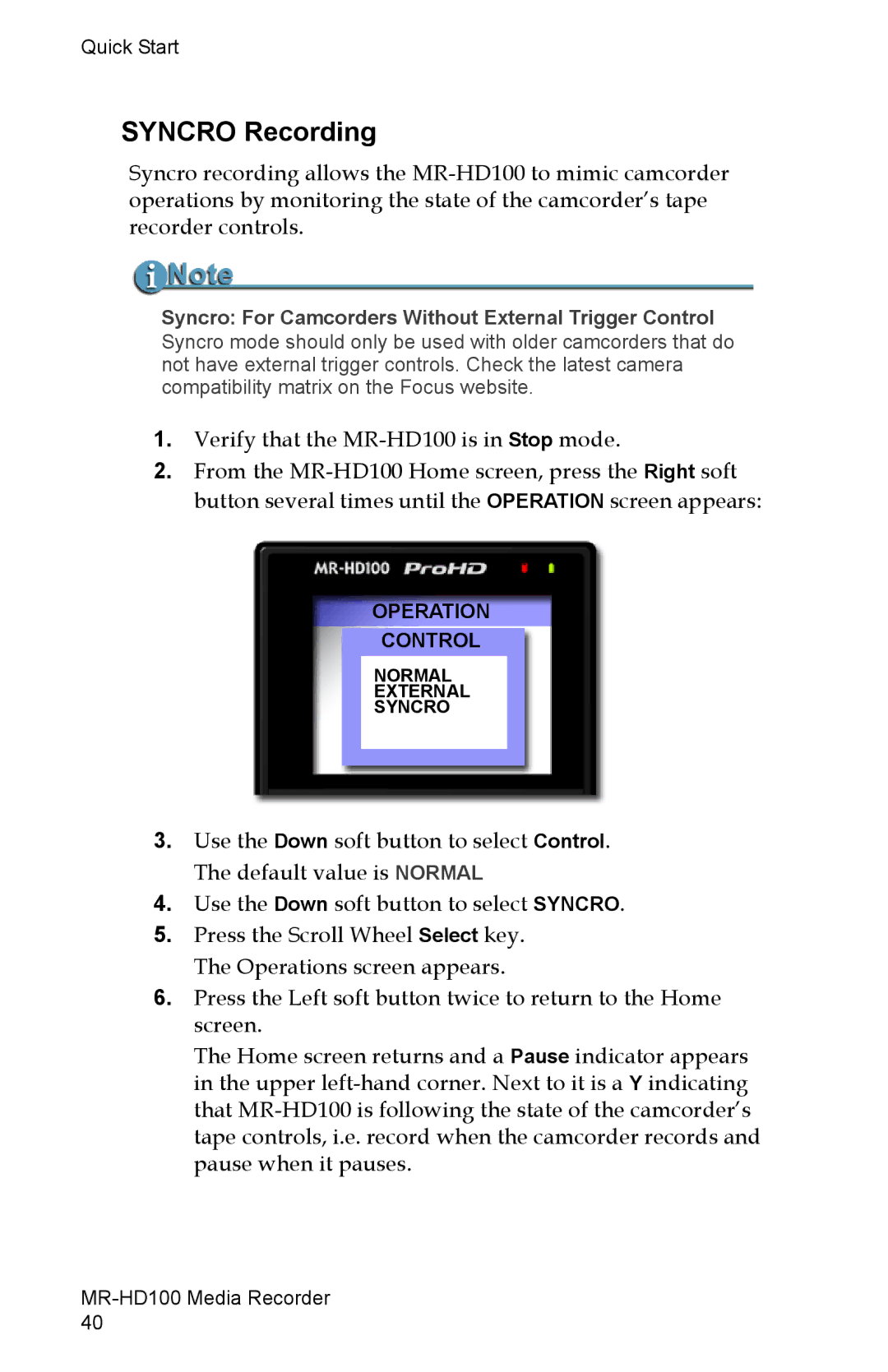 FOCUS Enhancements MR-HD100 manual Syncro Recording, Syncro For Camcorders Without External Trigger Control 