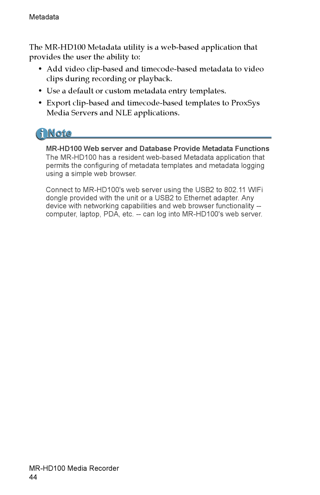 FOCUS Enhancements manual MR-HD100 Web server and Database Provide Metadata Functions 