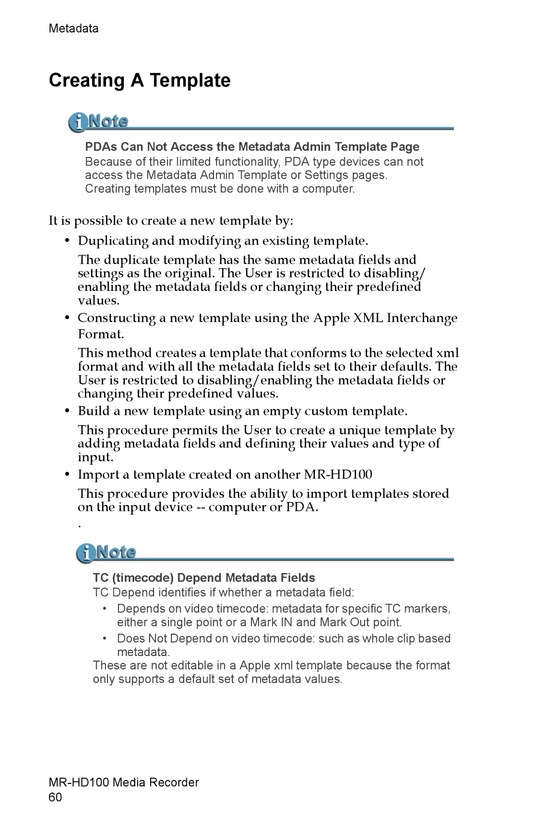 FOCUS Enhancements MR-HD100 manual Creating a Template, PDAs Can Not Access the Metadata Admin Template 