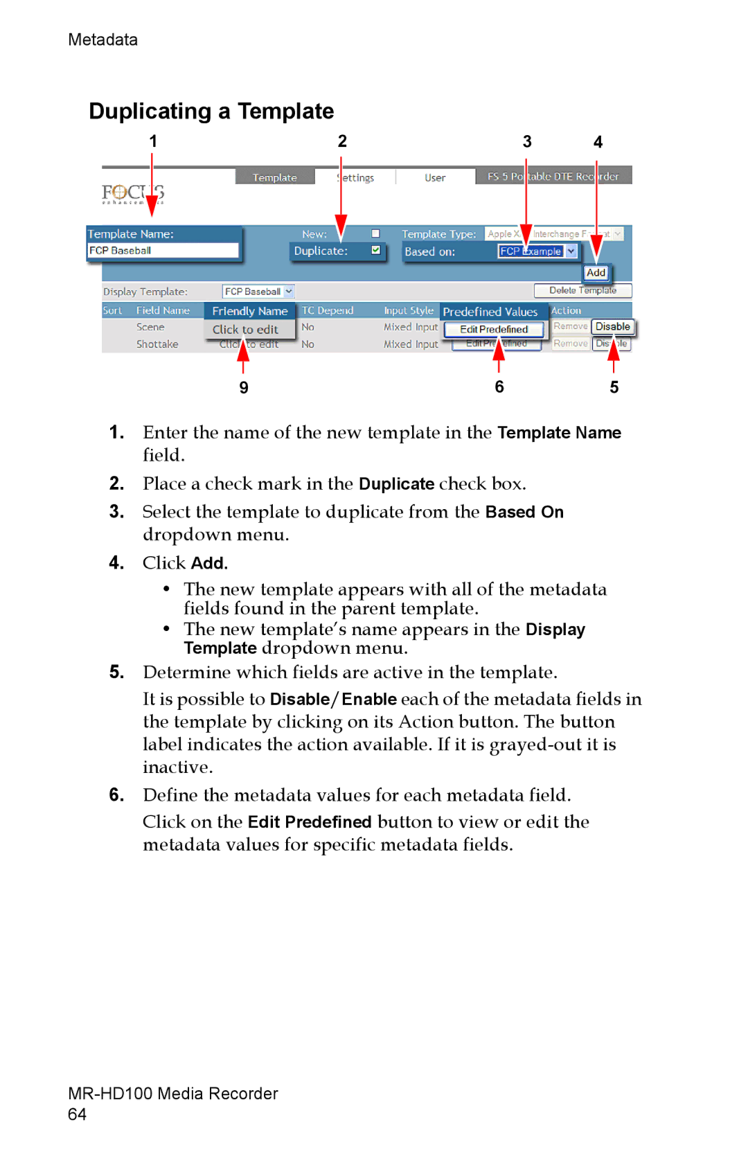 FOCUS Enhancements MR-HD100 manual Duplicating a Template 