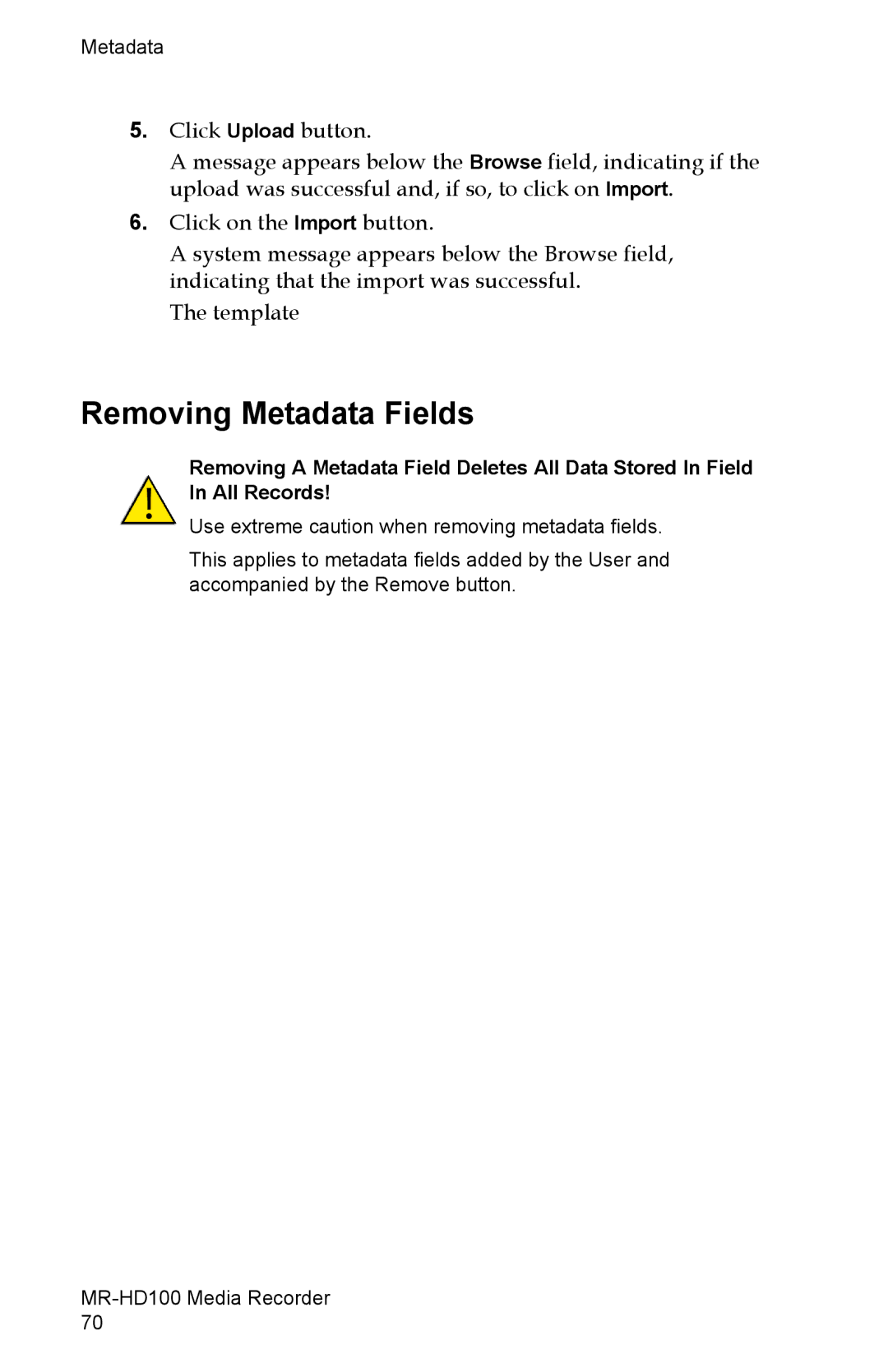 FOCUS Enhancements MR-HD100 manual Removing Metadata Fields 