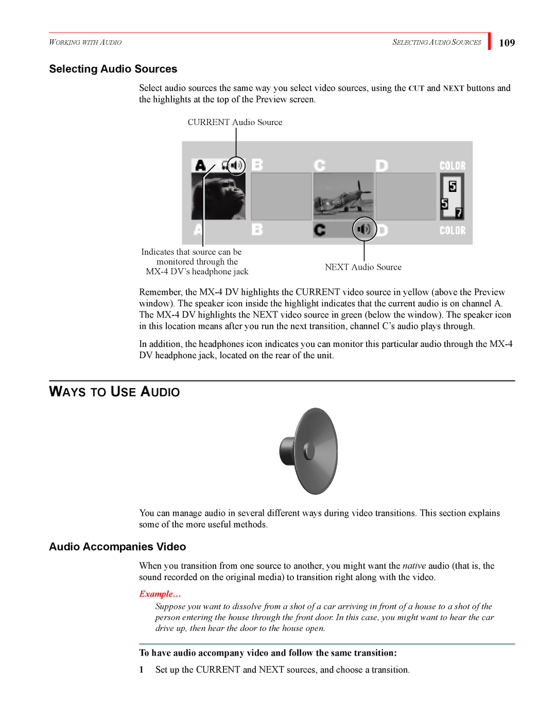 FOCUS Enhancements MX-4DV manual Ways to USE Audio, Selecting Audio Sources, 109, Audio Accompanies Video 