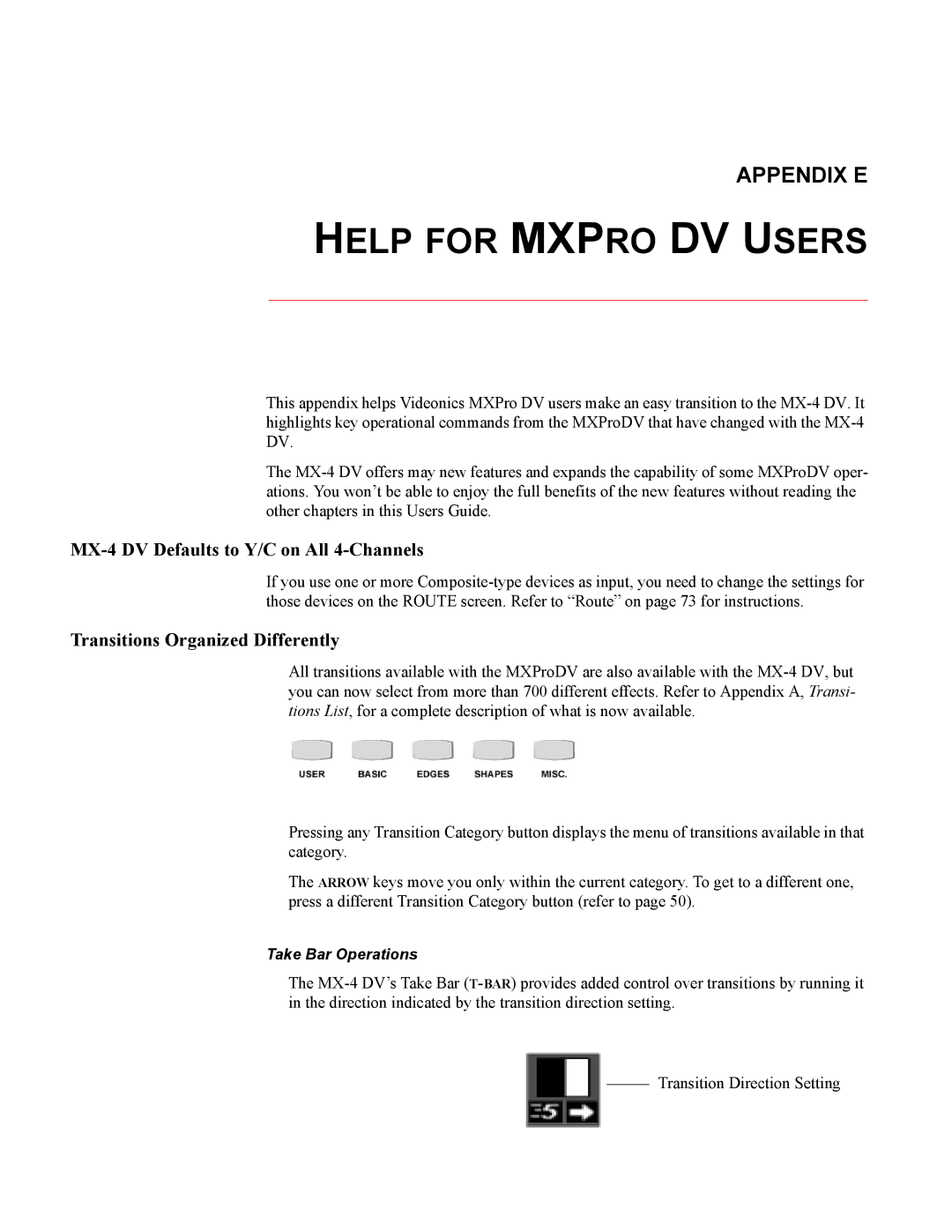 FOCUS Enhancements MX-4DV manual Help for Mxpro DV Users, MX-4 DV Defaults to Y/C on All 4-Channels 