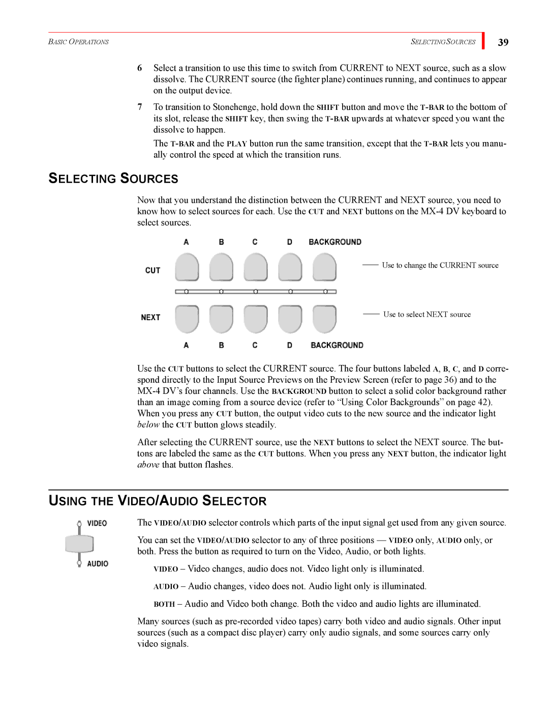 FOCUS Enhancements MX-4DV manual Selecting Sources, Using the VIDEO/AUDIO Selector 