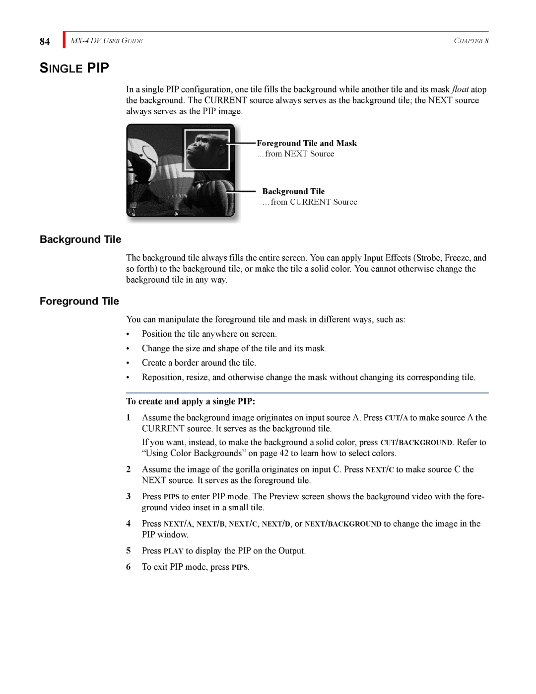 FOCUS Enhancements MX-4DV manual Single PIP, Background Tile, Foreground Tile, To create and apply a single PIP 