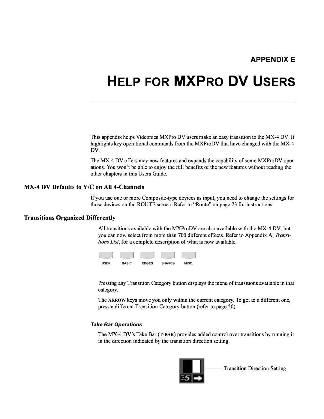 FOCUS Enhancements MX-4DV manual Help For Mxpro Dv Users, Appendix E, MX-4 DV Defaults to Y/C on All 4-Channels 