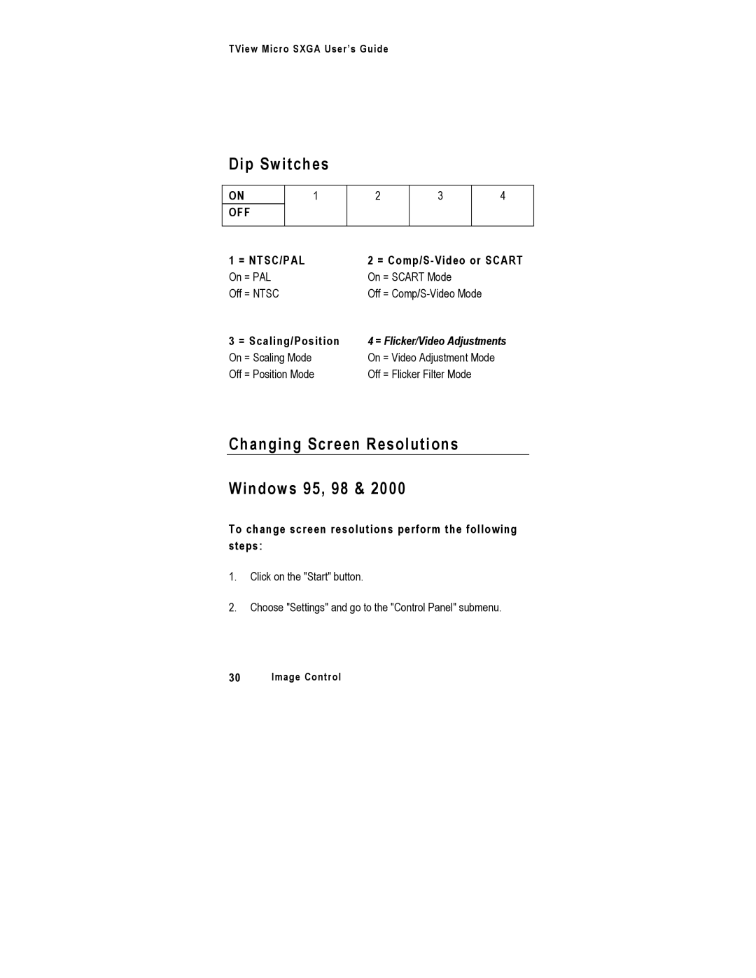 FOCUS Enhancements SXGA manual Dip Switches, Changing Screen Resolutions Windows 95, 98, = Comp/S-Video or Scart 