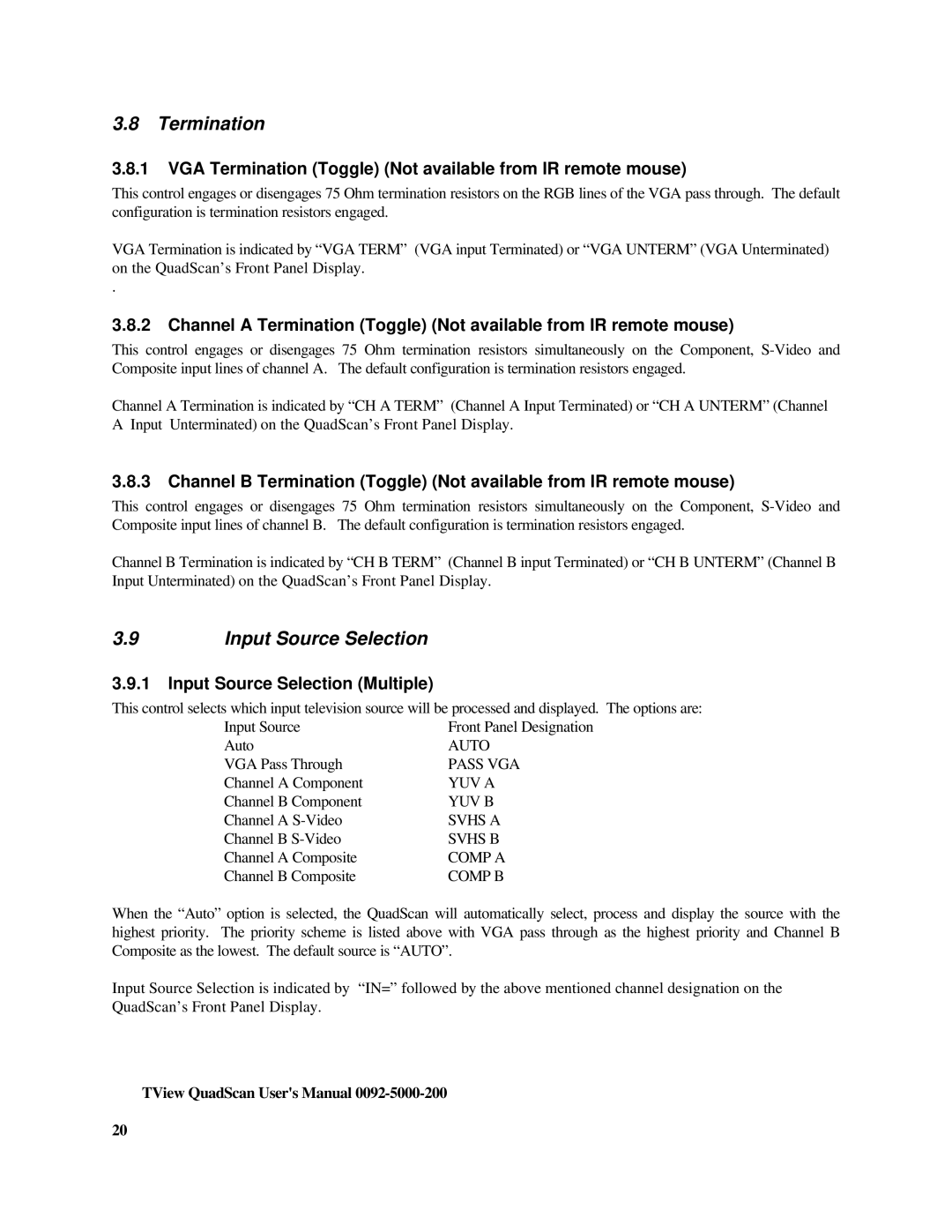 FOCUS Enhancements TView Quad Scan Manual user manual Termination, Input Source Selection Multiple 