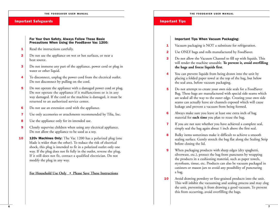 FoodSaver 18-0163 user manual Important Safeguards, Important Tips 