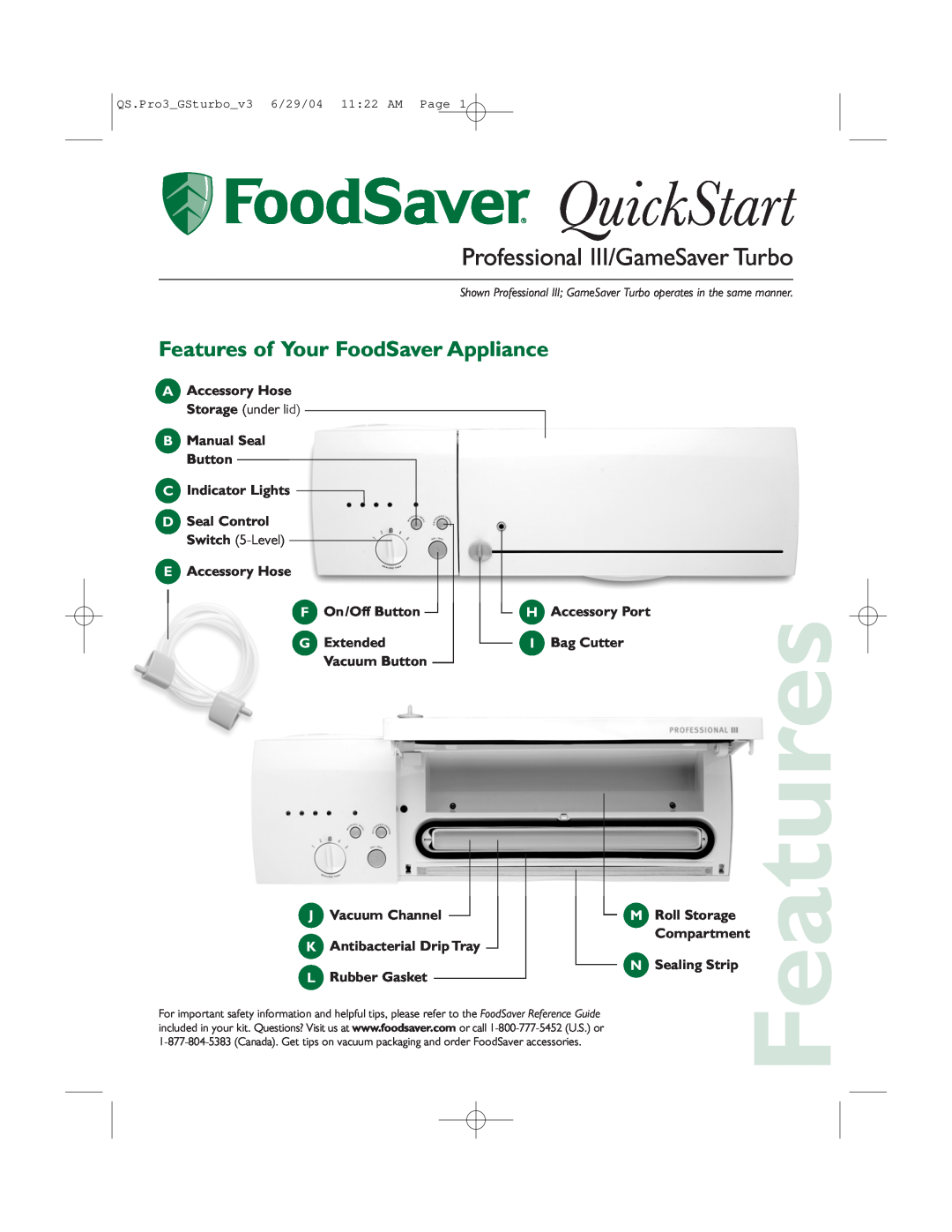FoodSaver GameSaver Turbo, Professional III quick start Features of Your FoodSaver Appliance, QuickStart 