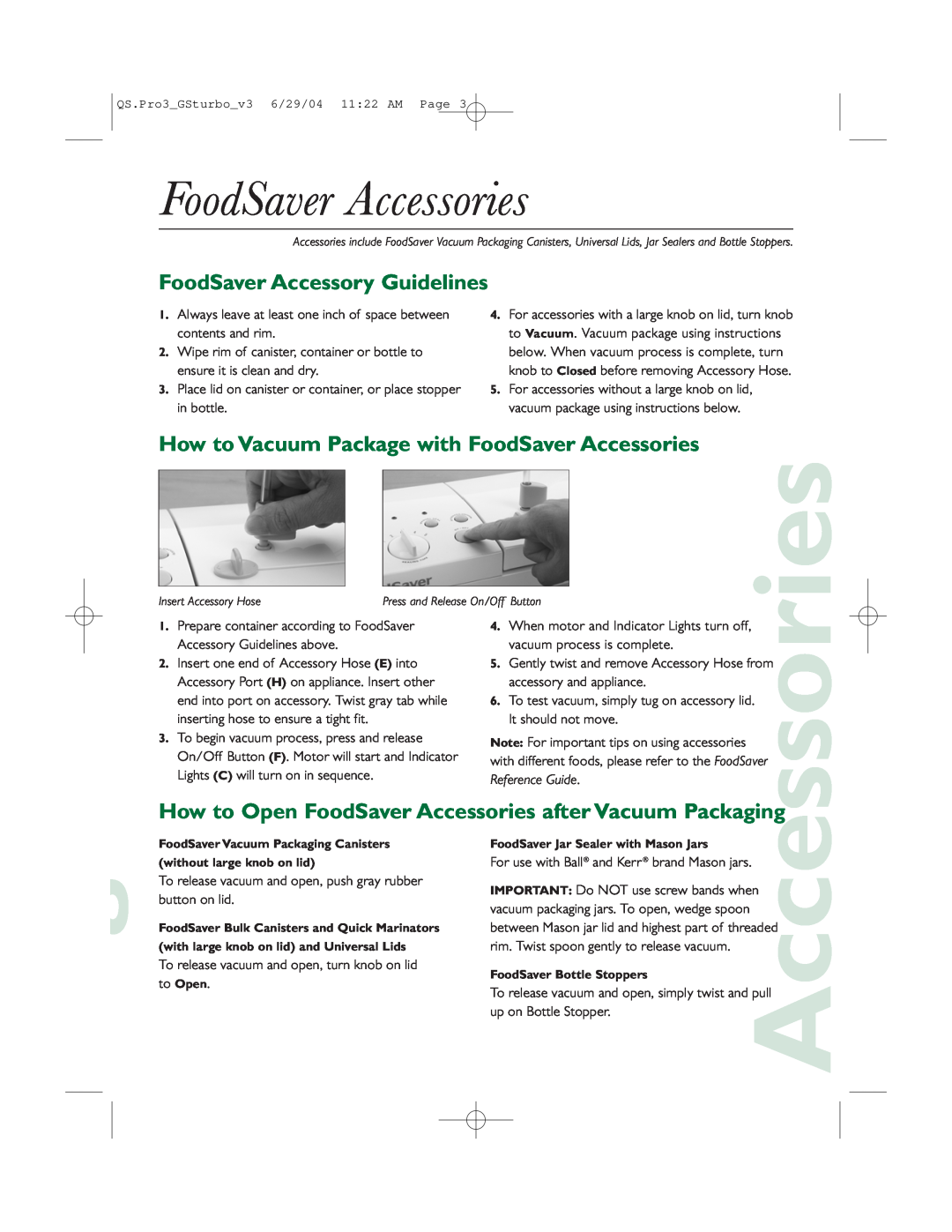 FoodSaver GameSaver Turbo, Professional III quick start FoodSaver Accessories, FoodSaver Accessory Guidelines 