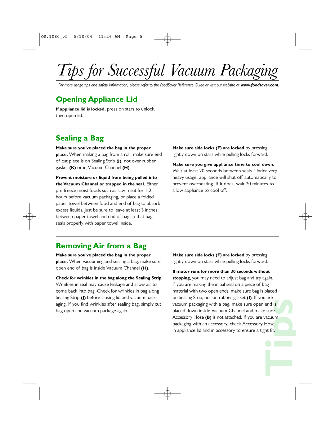 FoodSaver V1080 Tips for Successful Vacuum Packaging, Opening Appliance Lid, Sealing a Bag, Removing Air from a Bag 