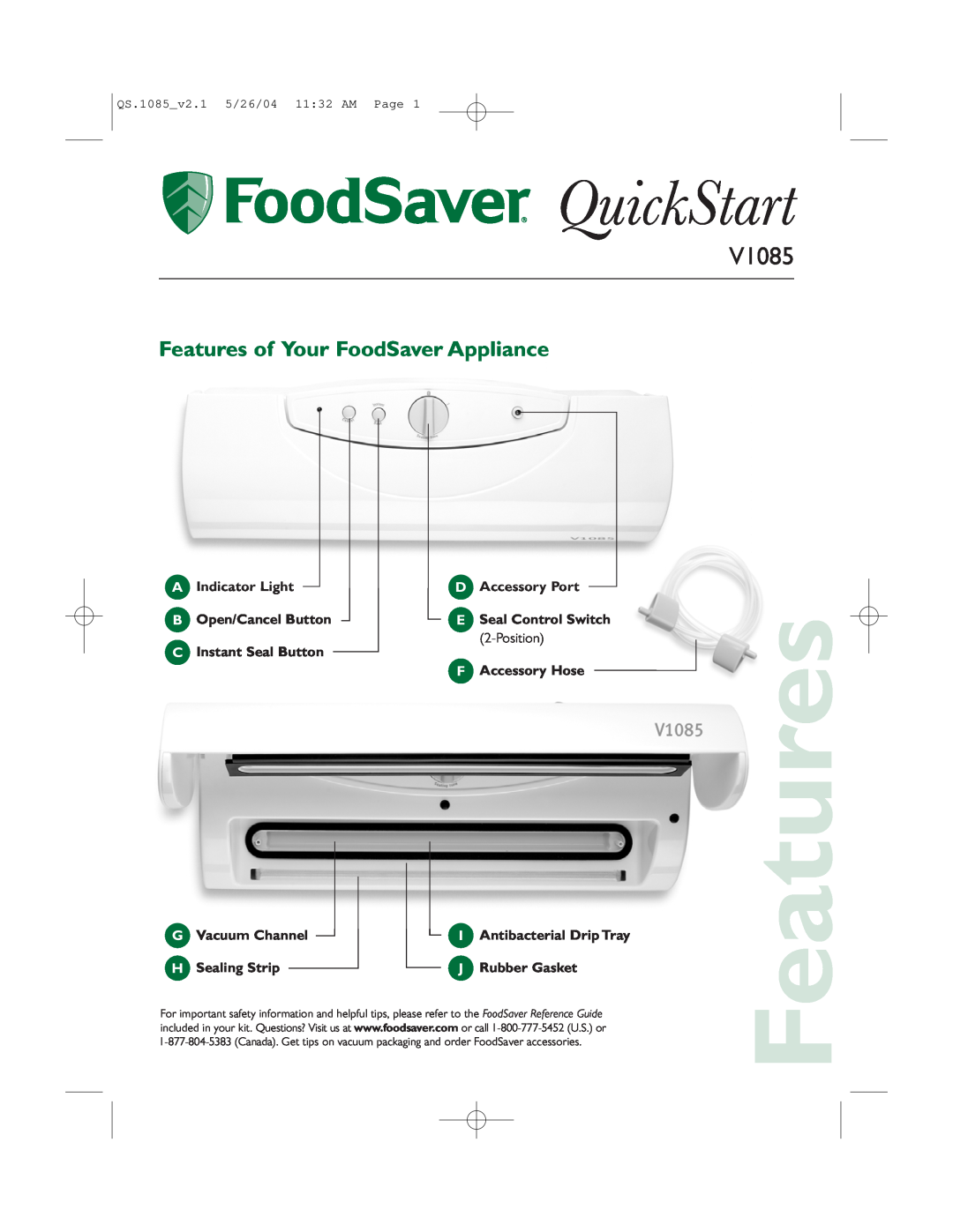 FoodSaver V1085 quick start Features of Your FoodSaver Appliance, QuickStart, Indicator Light, Accessory Port 