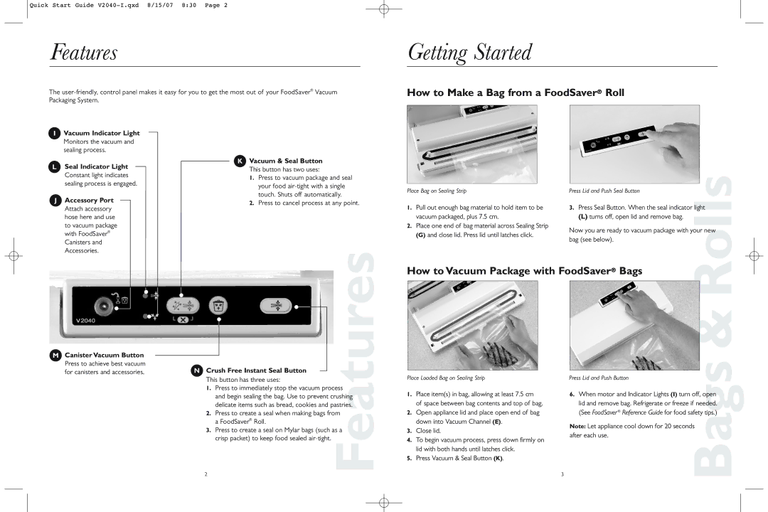 FoodSaver V2040-I quick start Features, Crush Free Instant Seal Button, Press to create a seal when making bags from 