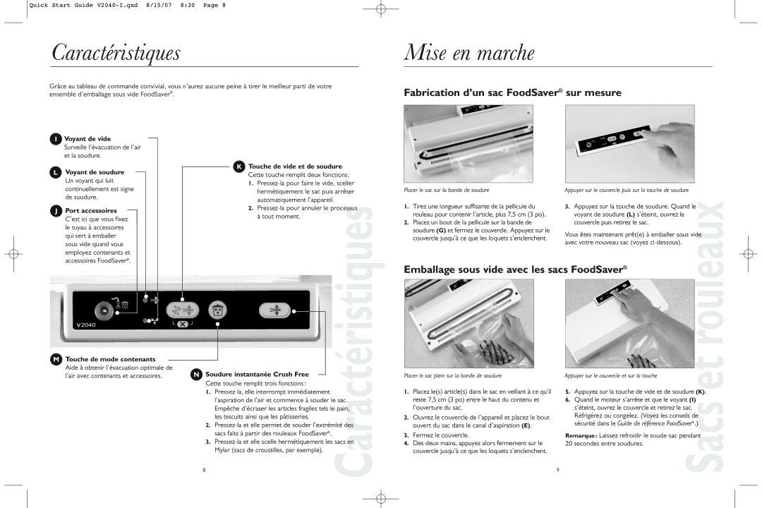 FoodSaver V2040-I quick start Caractéristiques, Sur mesure 