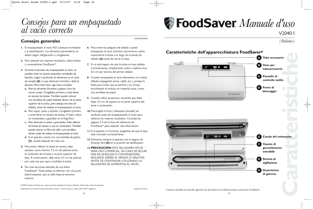 FoodSaver V2040-I Consejos generales, Caratteristiche dellapparecchiatura FoodSaver, Tubo accessorio, Vano per 