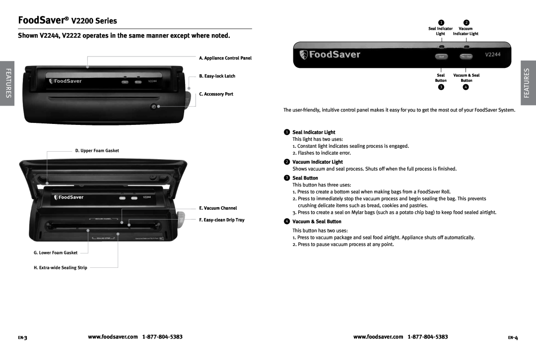 FoodSaver V2222 user manual FoodSaver V2200 Series, Furesat, Features, 2Vacuum Indicator Light, 3Seal Button 