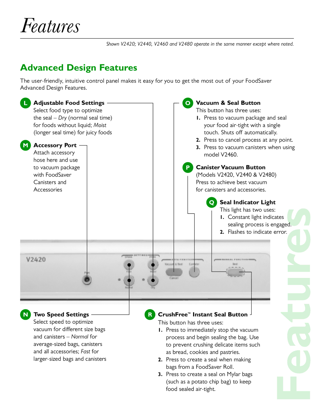 FoodSaver V2440, V2420, V2460, V2480 quick start Advanced Design Features 