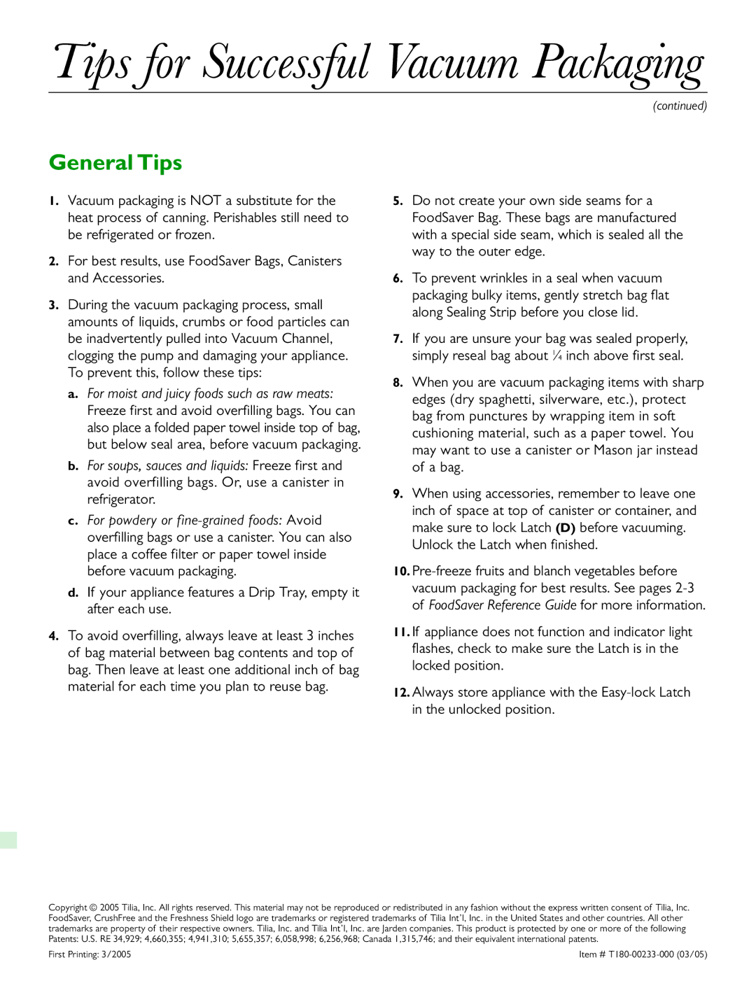 FoodSaver V2440, V2420, V2460, V2480 quick start General Tips, For moist and juicy foods such as raw meats 