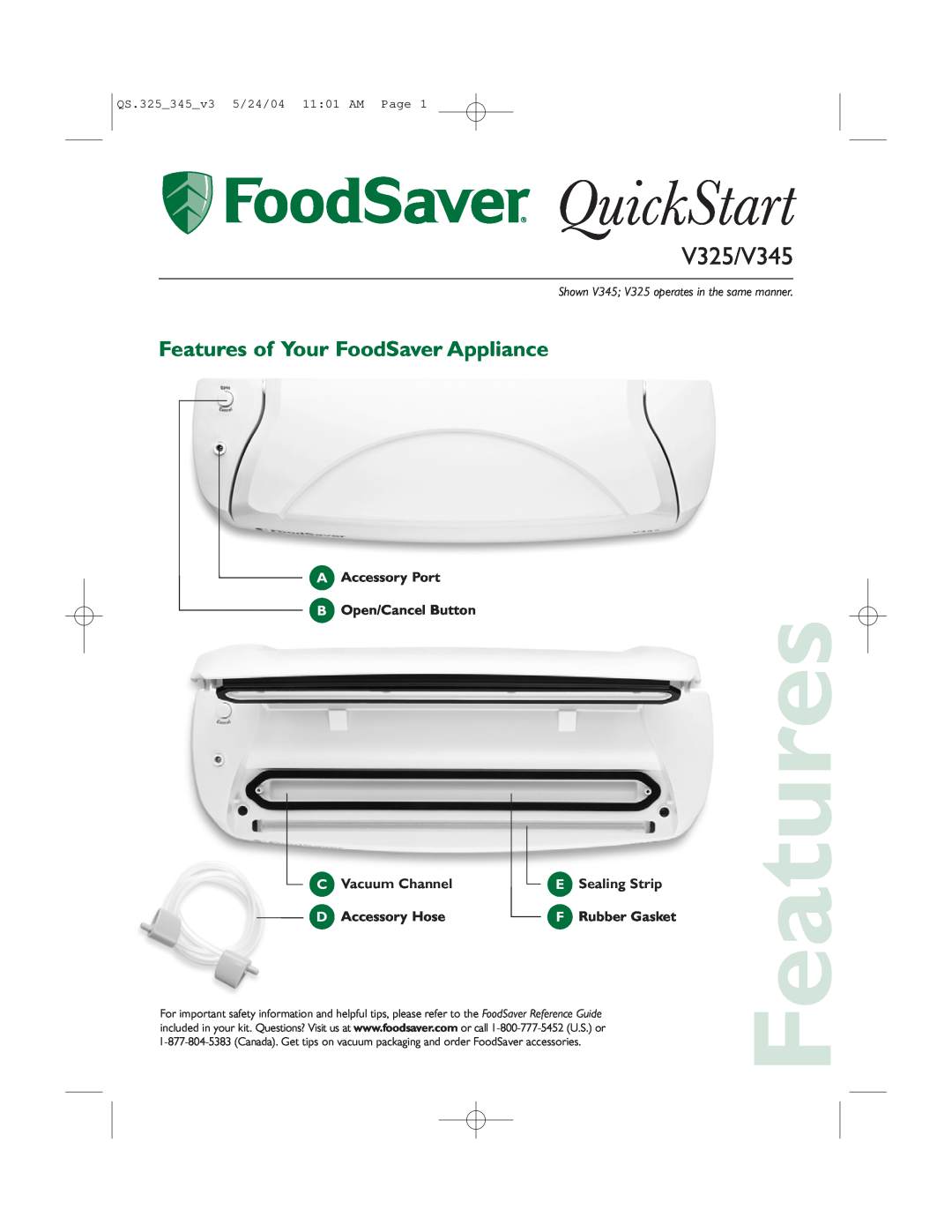 FoodSaver quick start Features of Your FoodSaver Appliance, QuickStart, V325/V345, Vacuum Channel, Sealing Strip 